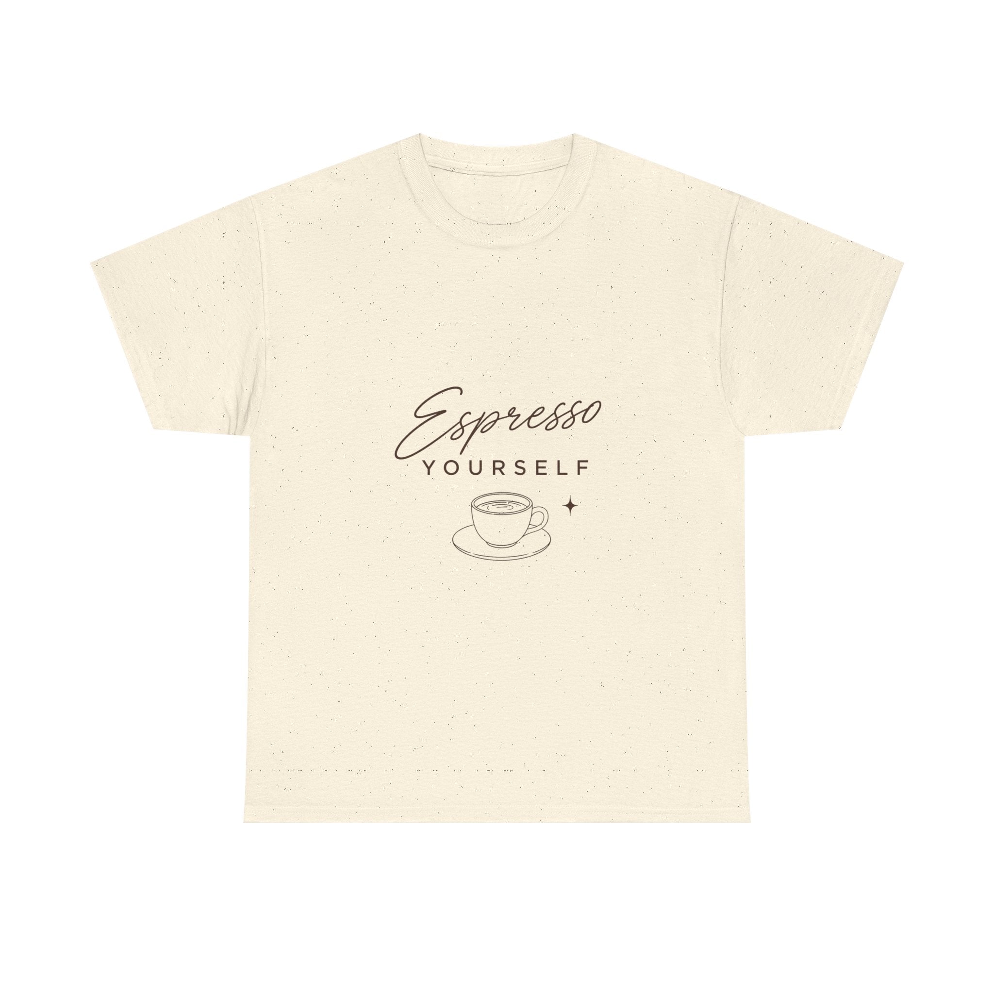 Espresso Yourself Tee- Unisex