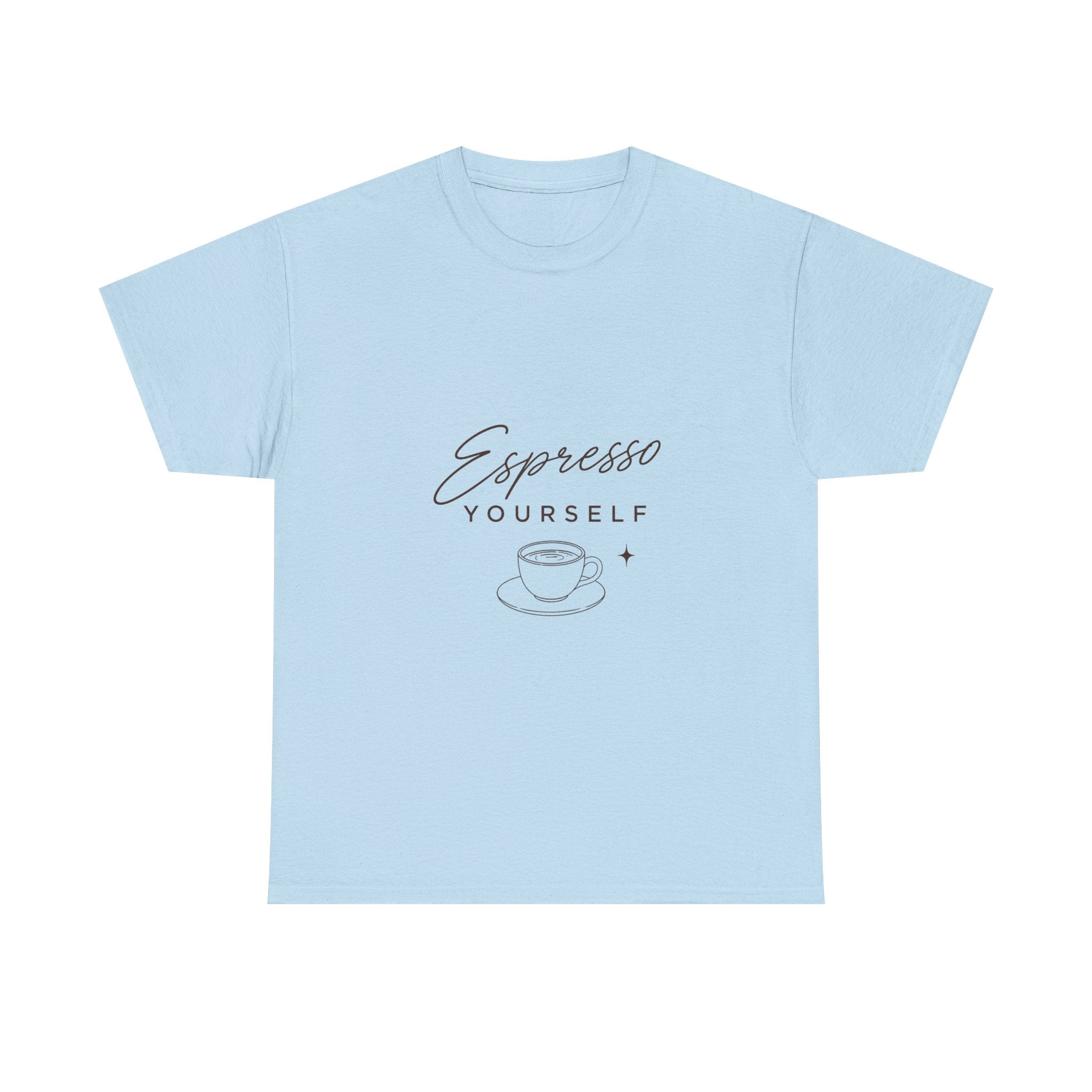 Espresso Yourself Tee- Unisex